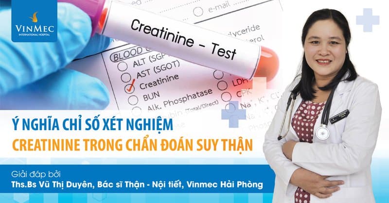 Ý nghĩa chỉ số xét nghiệm creatinine trong chẩn đoán suy thận