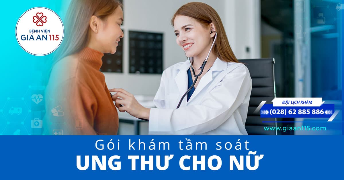 Gói Tầm soát ung thư cơ bản dành cho Nữ (GIA115-UT)