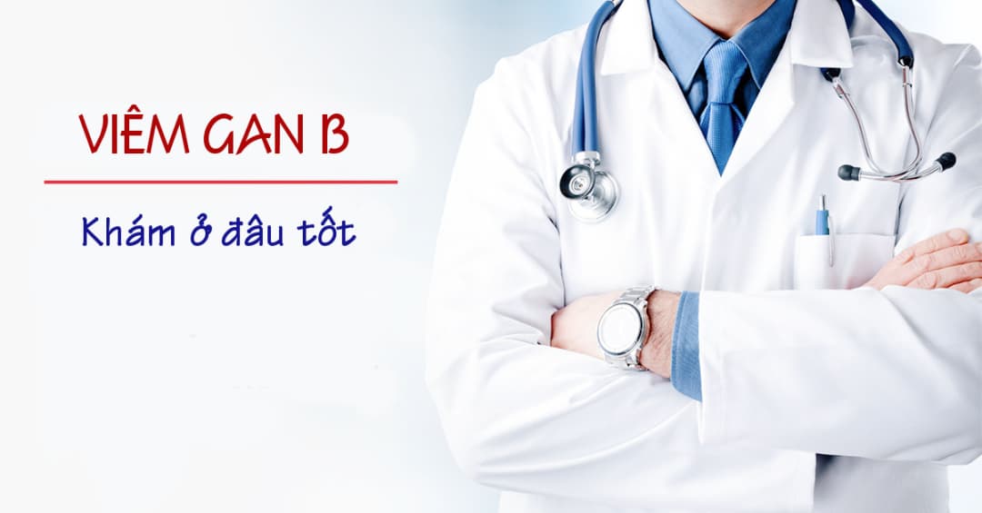 Các cơ sở y tế tư nhân hàng đầu tại Hà Nội chuyên điều trị viêm gan B