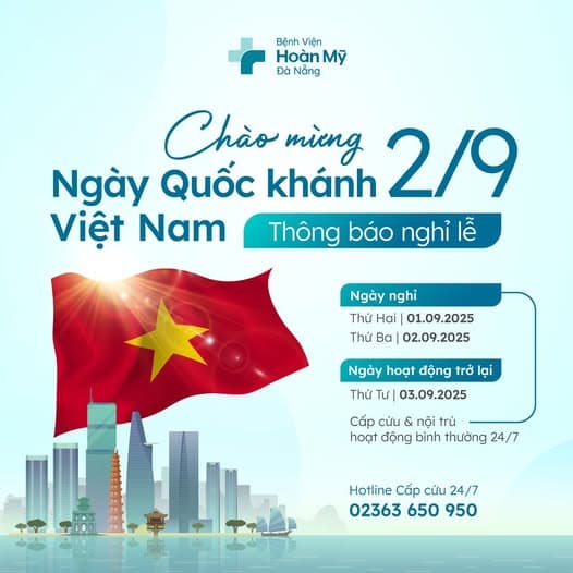 [THÔNG BÁO] Lịch nghỉ lễ Quốc khánh 2/9 tại Bệnh viện Hoàn Mỹ Đà Nẵng – Cập nhật chi tiết 2025