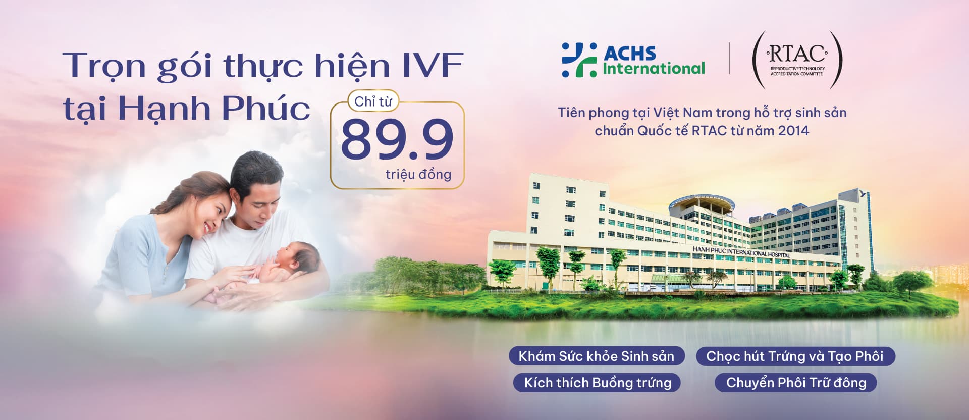 Ươm Mầm Hạnh Phúc: Hành Trình Thụ Tinh Ống Nghiệm (IVF) Tại Bệnh Viện Quốc Tế Hạnh Phúc