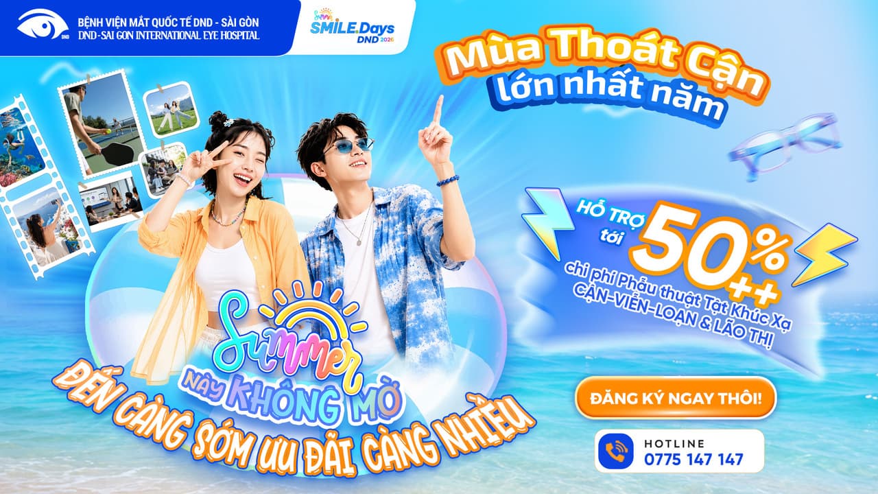 Ưu Đãi Đến 50% chi phí xóa cận tại Bệnh viện Mắt Quốc tế DND Sài Gòn