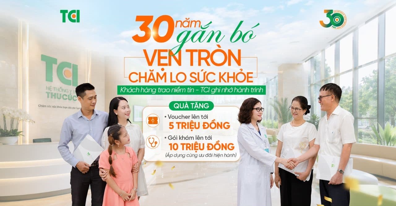 Hệ thống Y tế Thu Cúc TCI bùng nổ siêu ưu đãi Tháng 07/2026