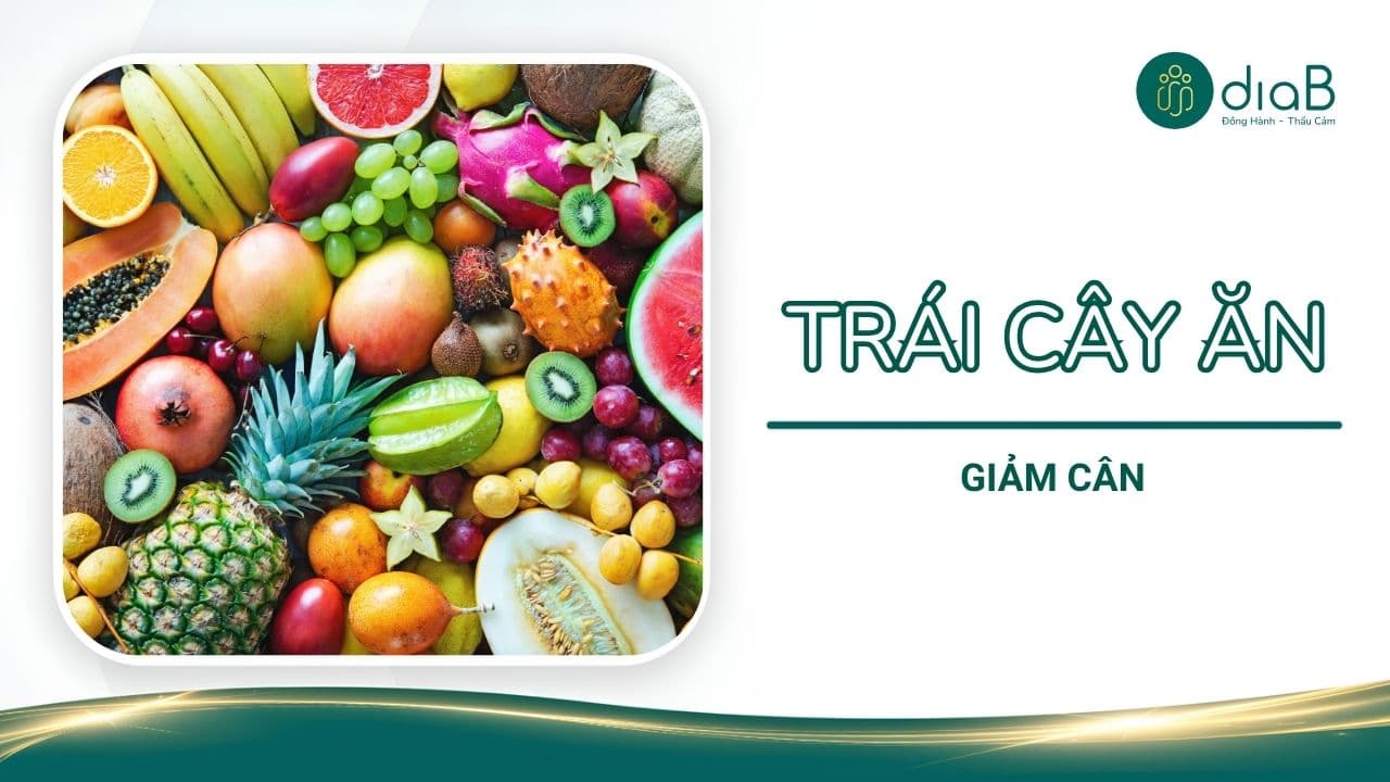 12 Loại trái cây ăn giảm cân hiệu quả, giúp lấy lại vóc dáng