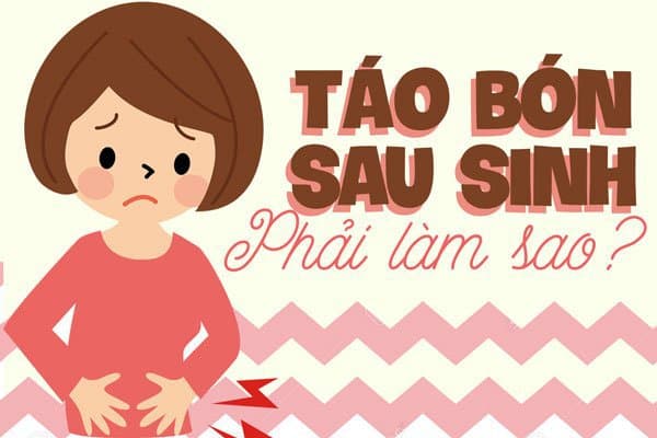 Cách trị Táo bón sau sinh như thế nào?