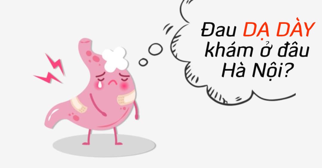 TOP bệnh viện, phòng khám chữa Đau dạ dày uy tín ở Hà Nội