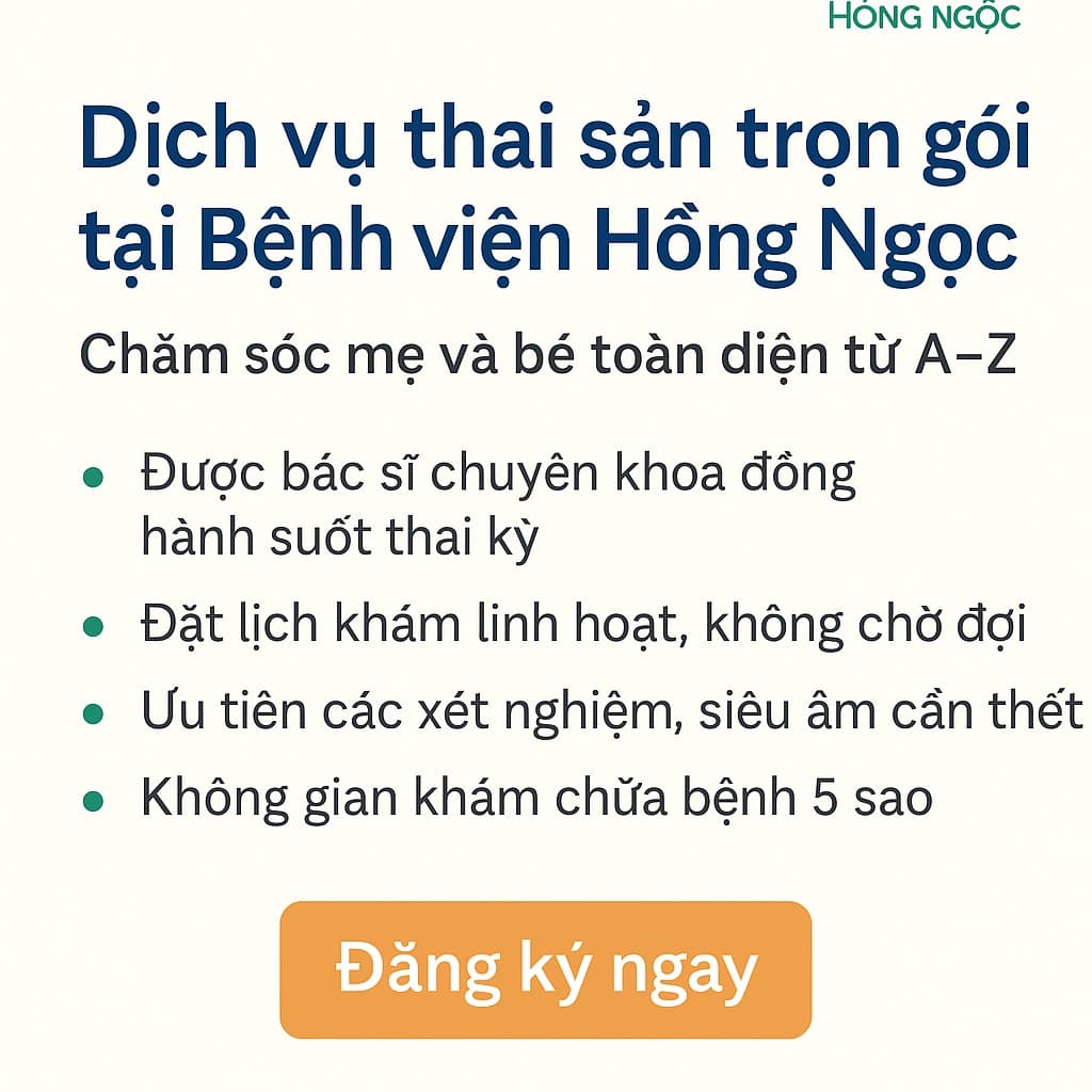 Dịch vụ thai sản trọn gói tại Bệnh viện Hồng Ngọc: Chăm sóc mẹ và bé toàn diện từ A–Z