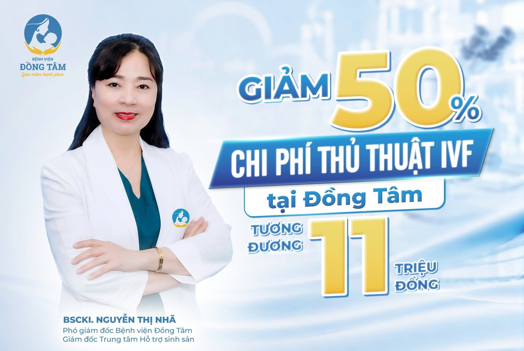 Đón con yêu về nhà: BV Đồng Tâm giảm 50% thủ thuật IVF cùng đặc quyền Miễn phí